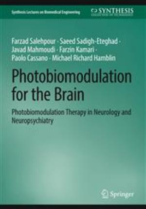 کتاب با عنوان Photobiomodulation for the Brain; Photobiomodulation Therapy in Neurology and Neuropsychiatry